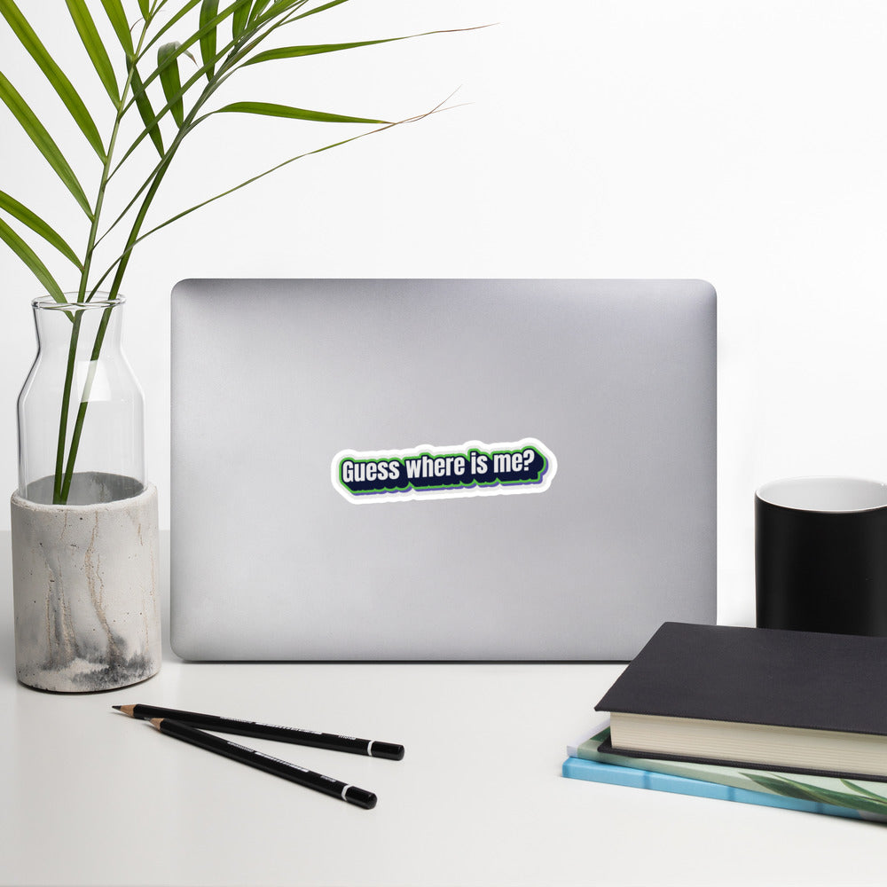 Guess where is me? - Bubble-free stickers