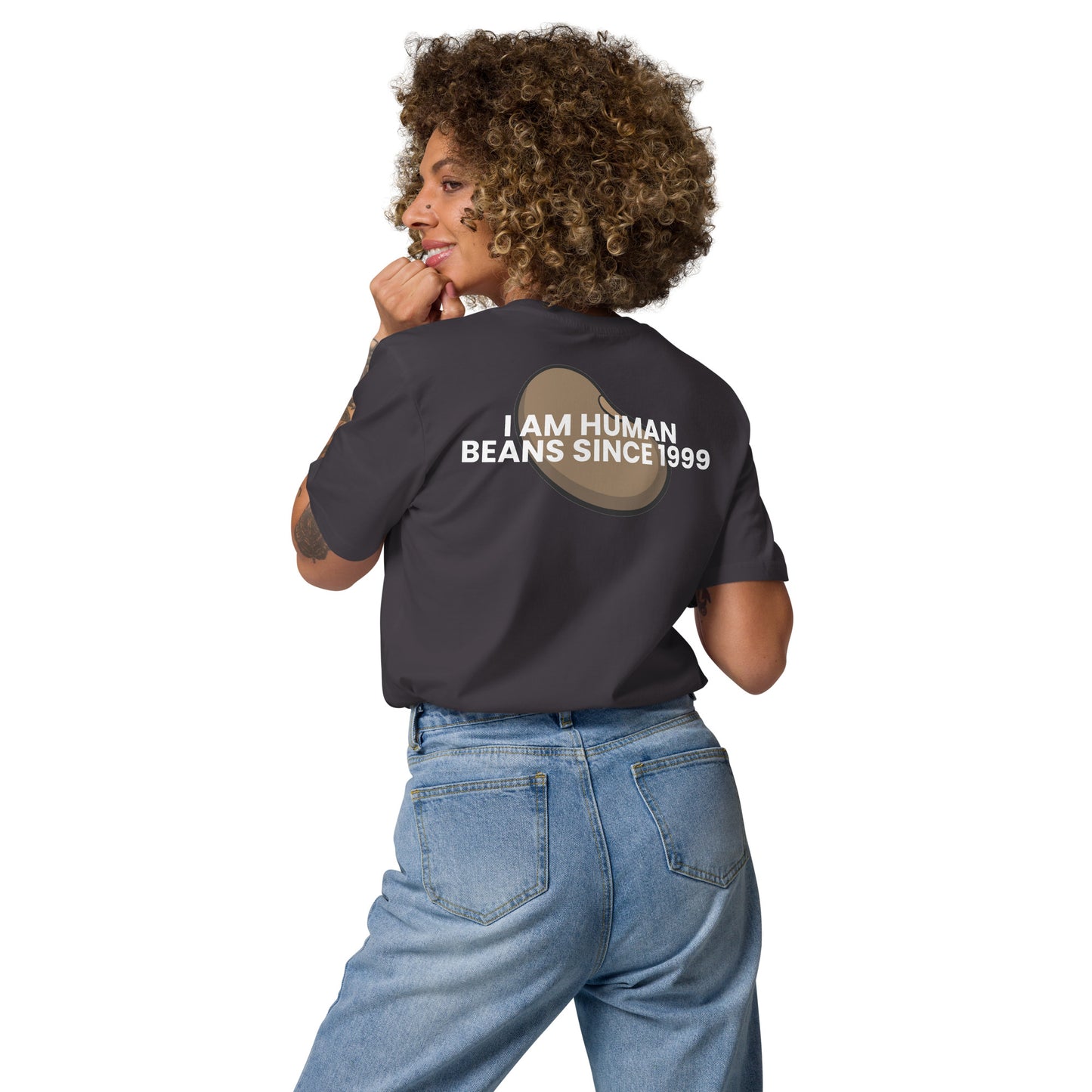 I am human beans since 1999 - Unisex organic cotton t-shirt