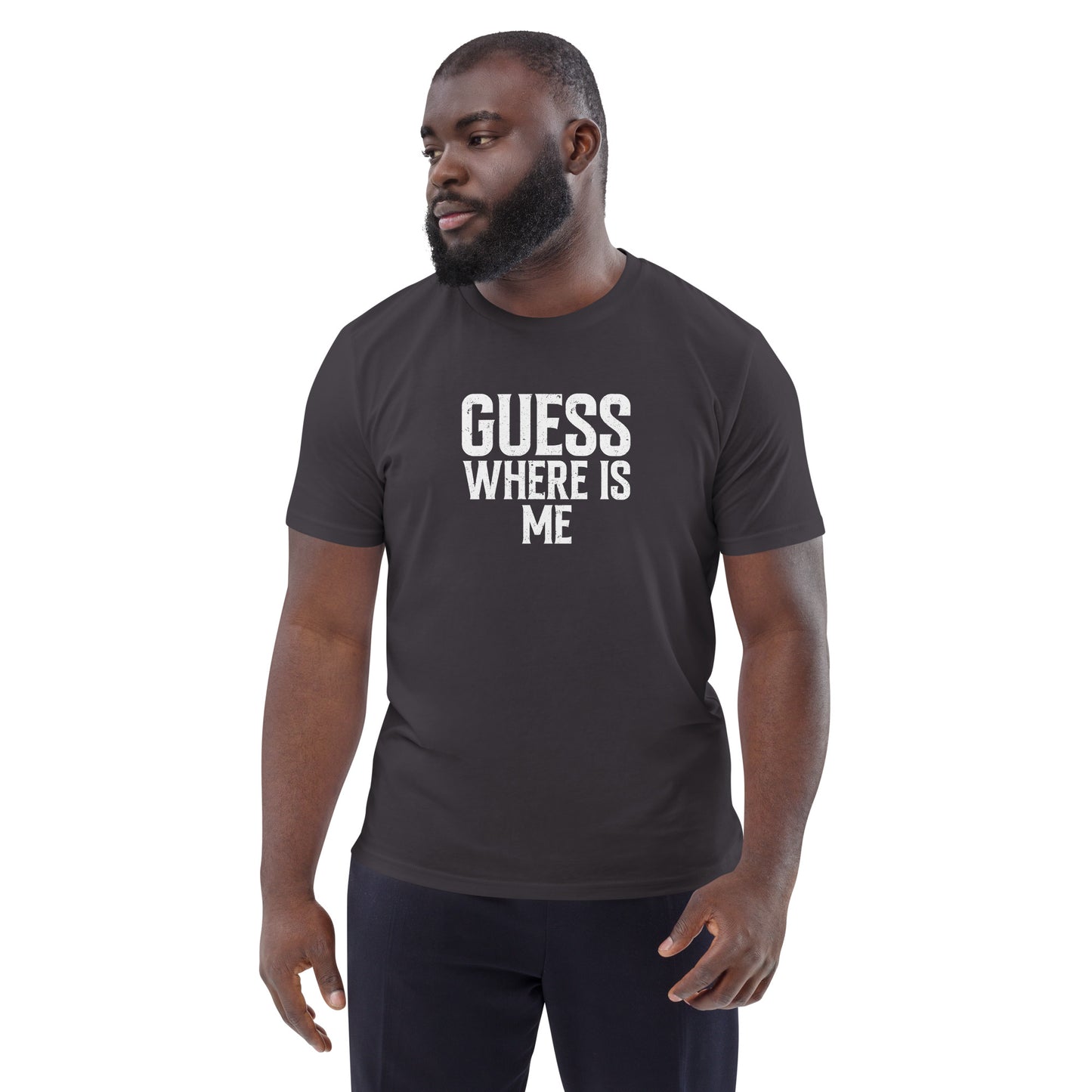 Guess where is me - Unisex organic cotton t-shirt