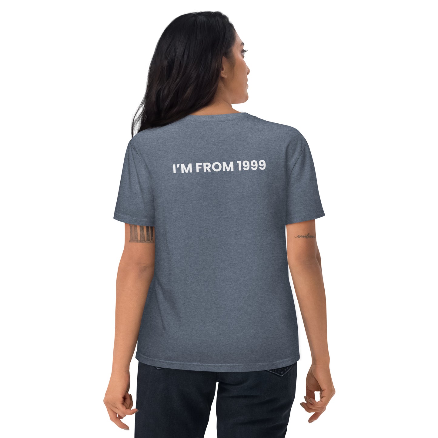 I'm from 1999 - Unisex organic cotton t-shirt