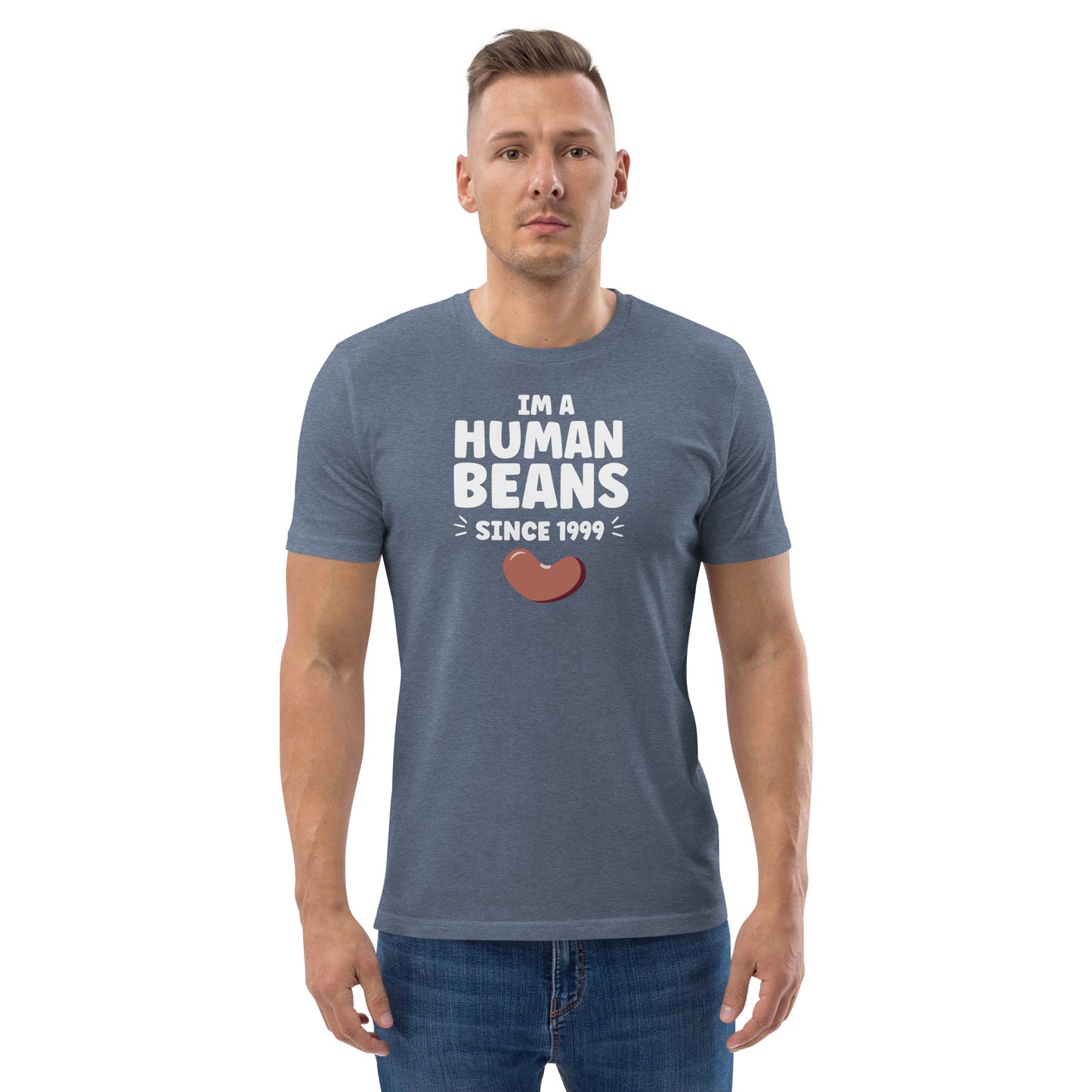 I'm a human beans since 1999 - Unisex organic cotton t-shirt
