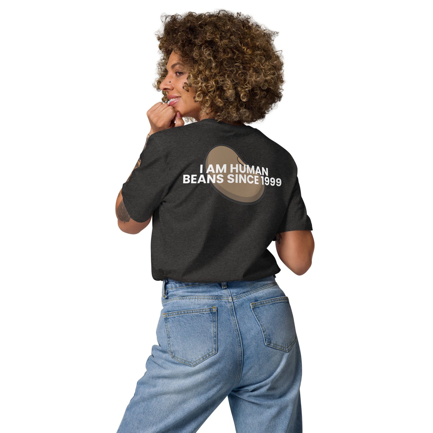 I am human beans since 1999 - Unisex organic cotton t-shirt