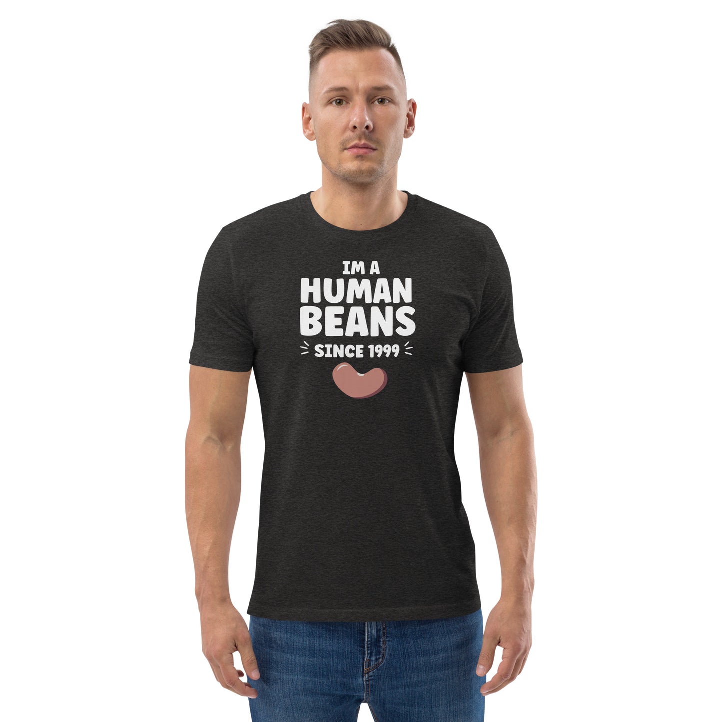 I'm a human beans since 1999 - Unisex organic cotton t-shirt