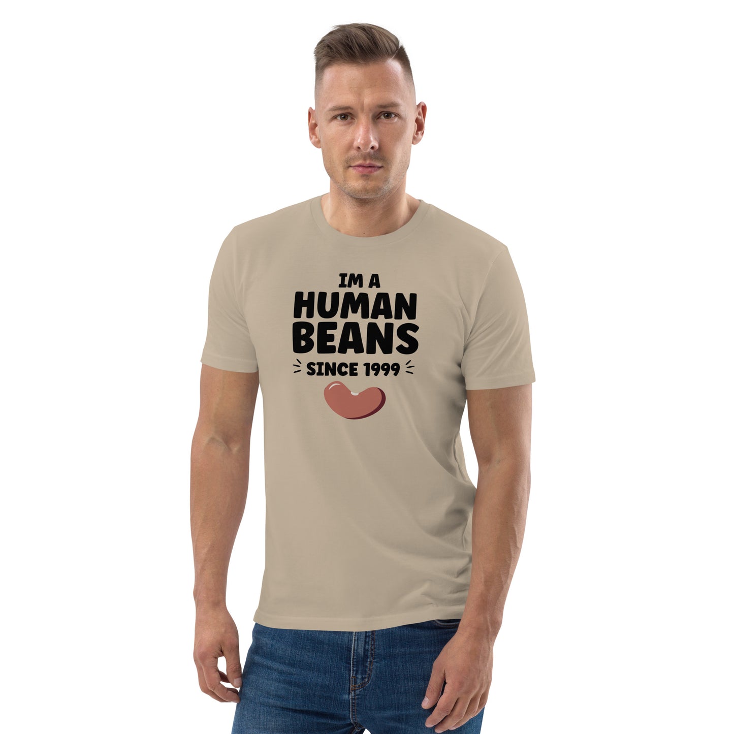 I'm a human beans since 1999 - Unisex organic cotton t-shirt