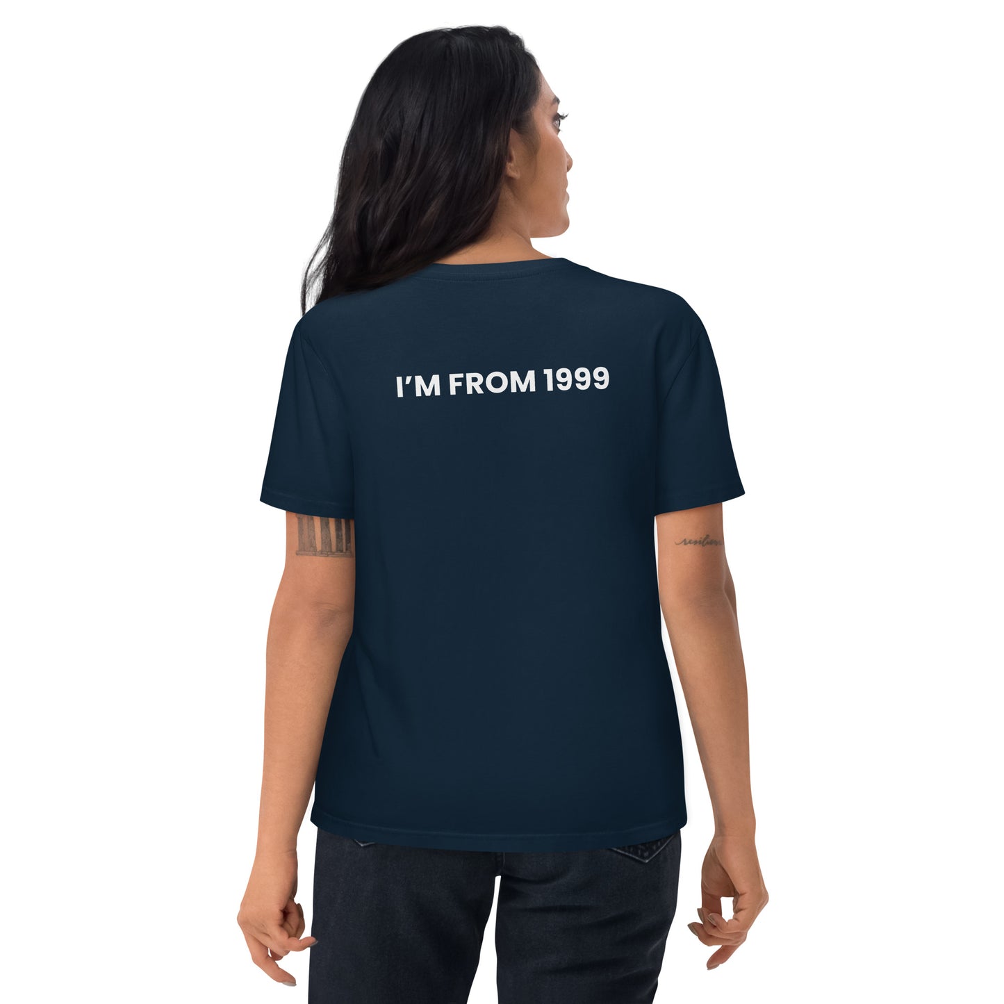 I'm from 1999 - Unisex organic cotton t-shirt