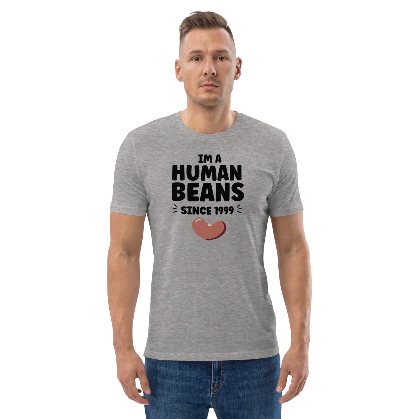 I'm a human beans since 1999 - Unisex organic cotton t-shirt