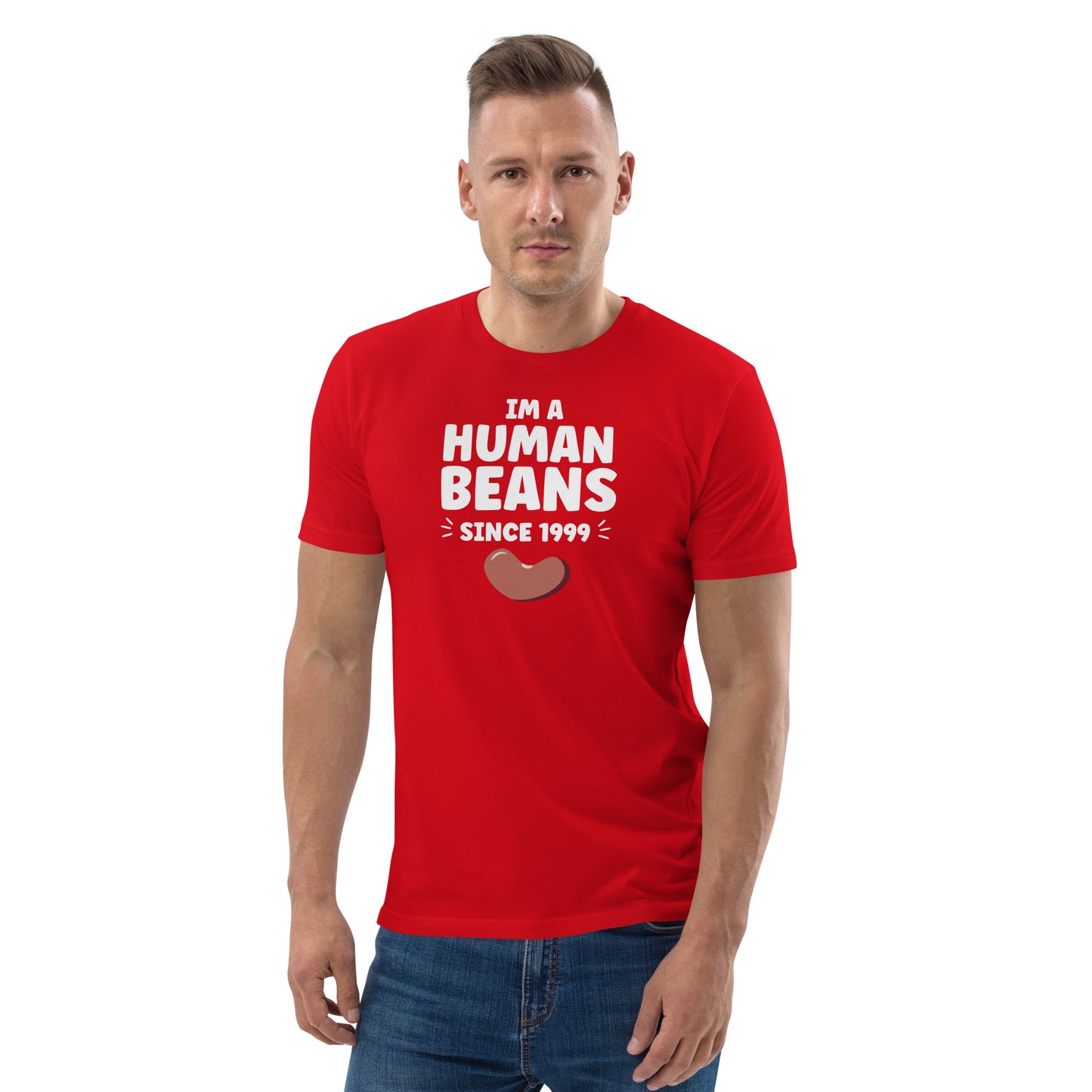 I'm a human beans since 1999 - Unisex organic cotton t-shirt