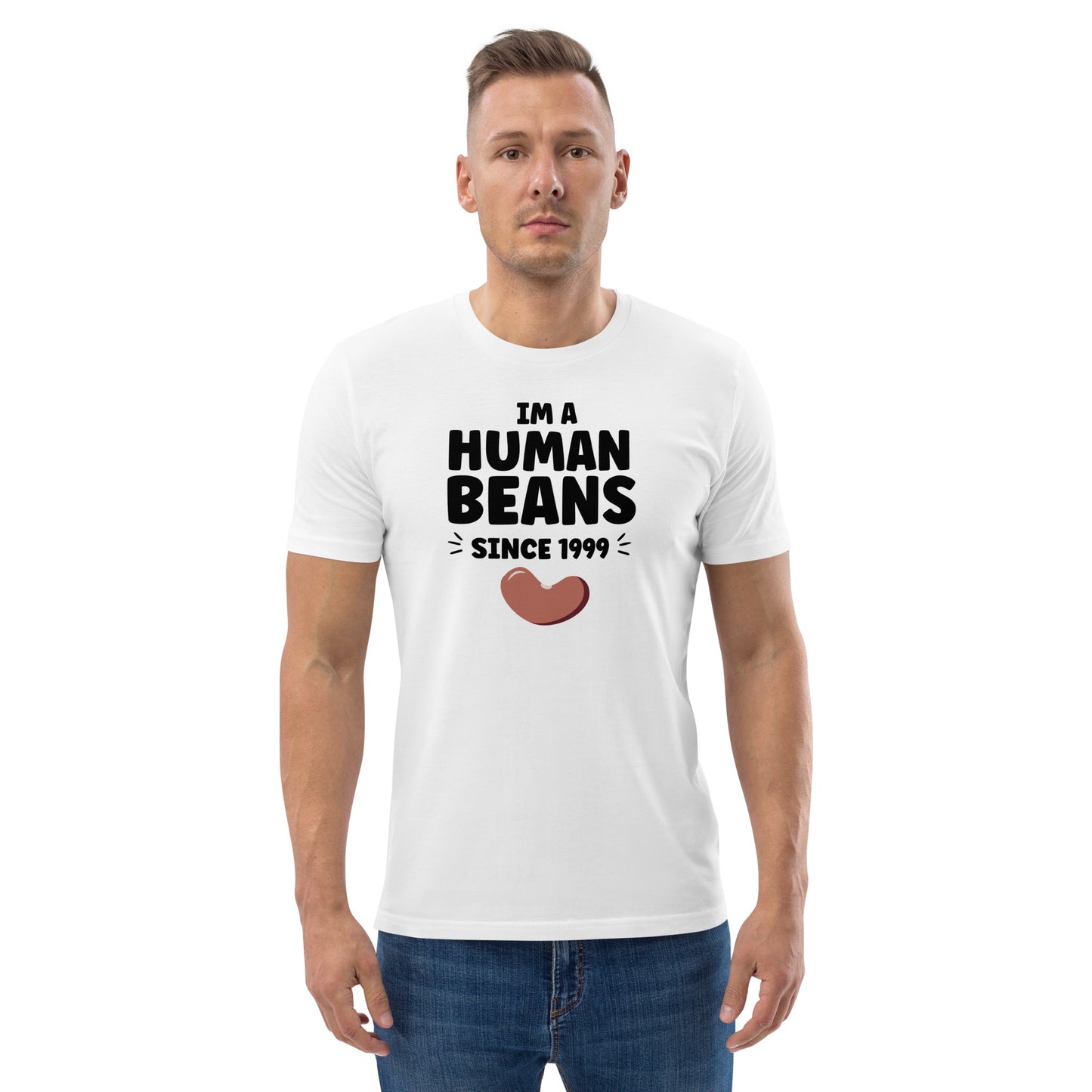 I'm a human beans since 1999 - Unisex organic cotton t-shirt