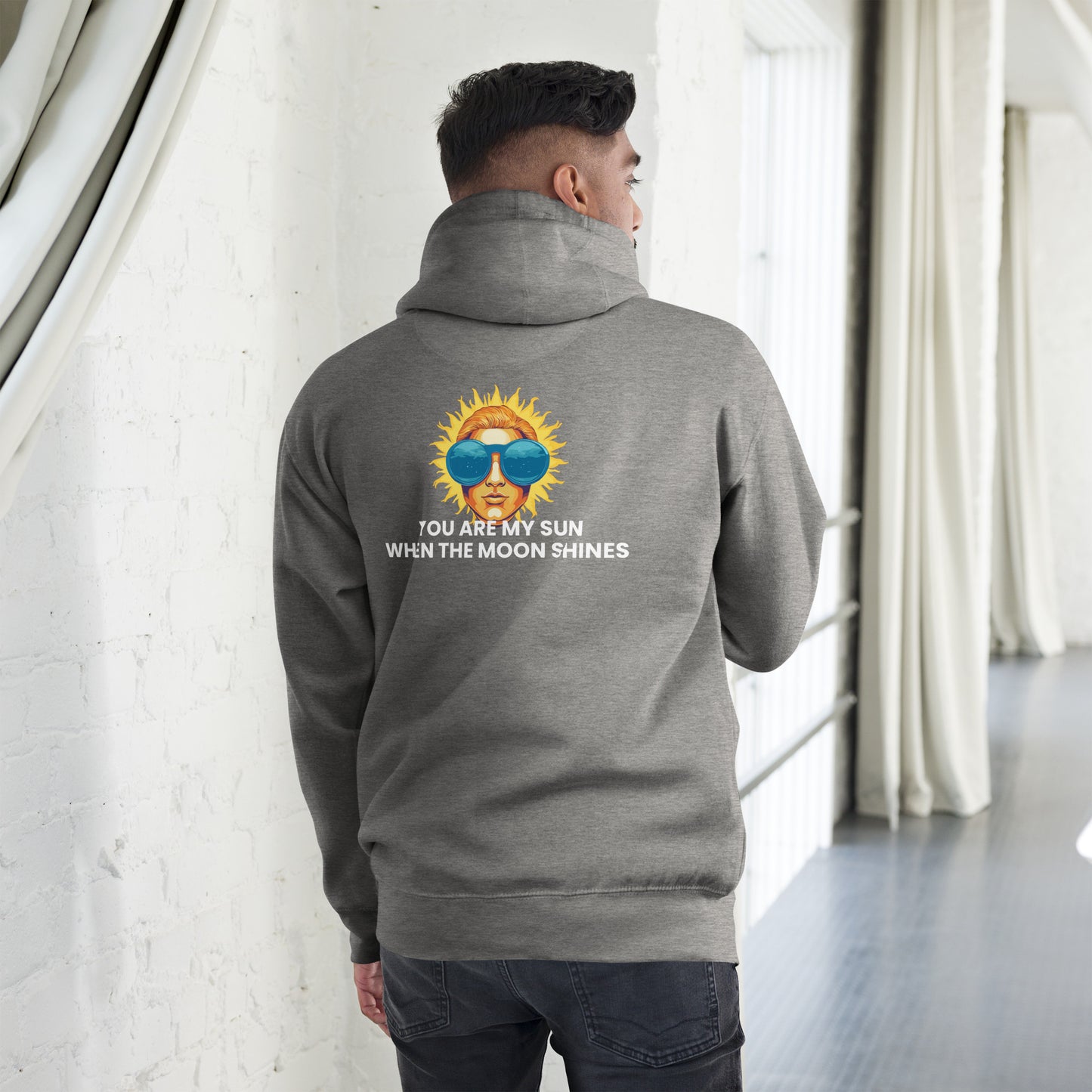You are my sun when the moon shines - Unisex Hoodie