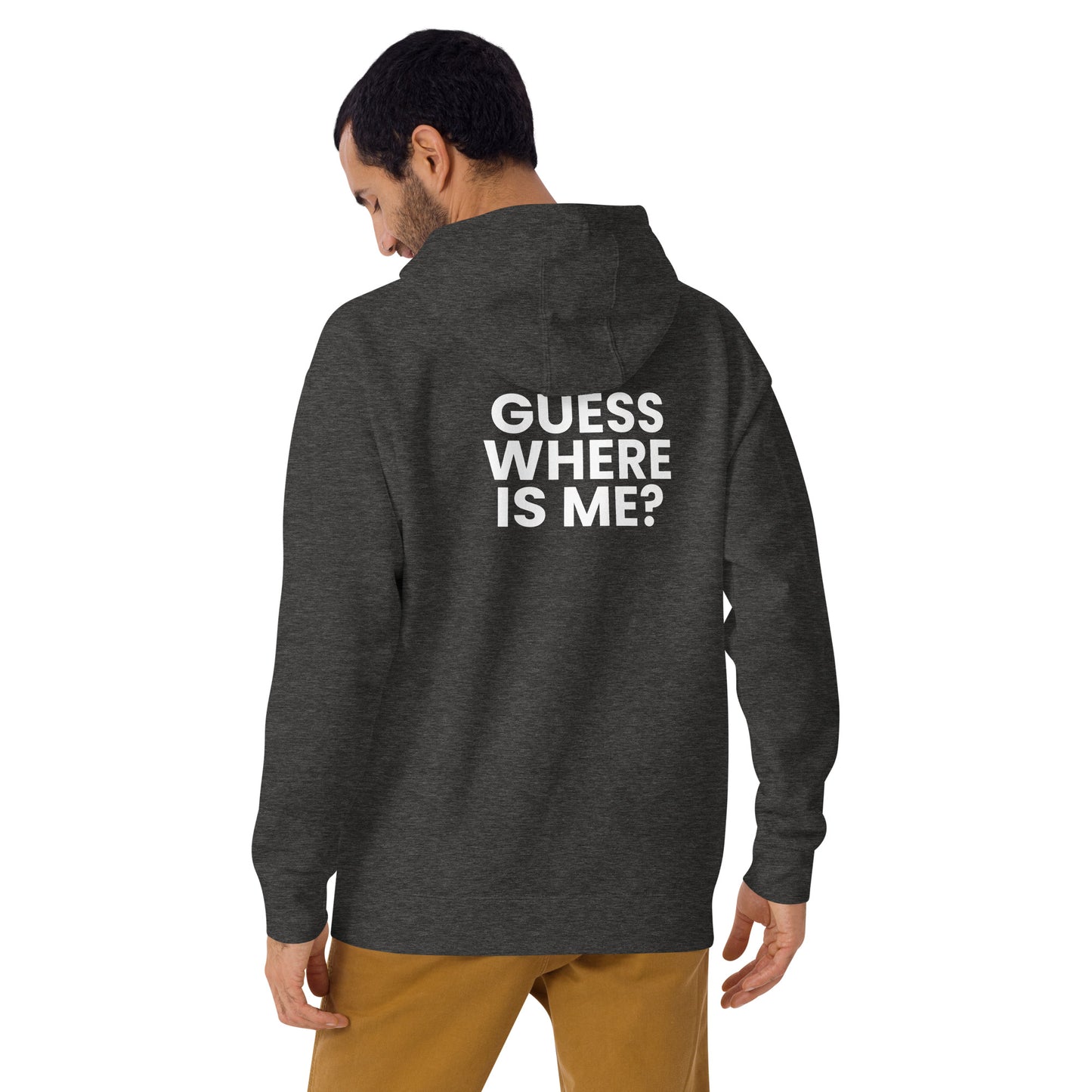 Guess where is me? - Unisex Hoodie