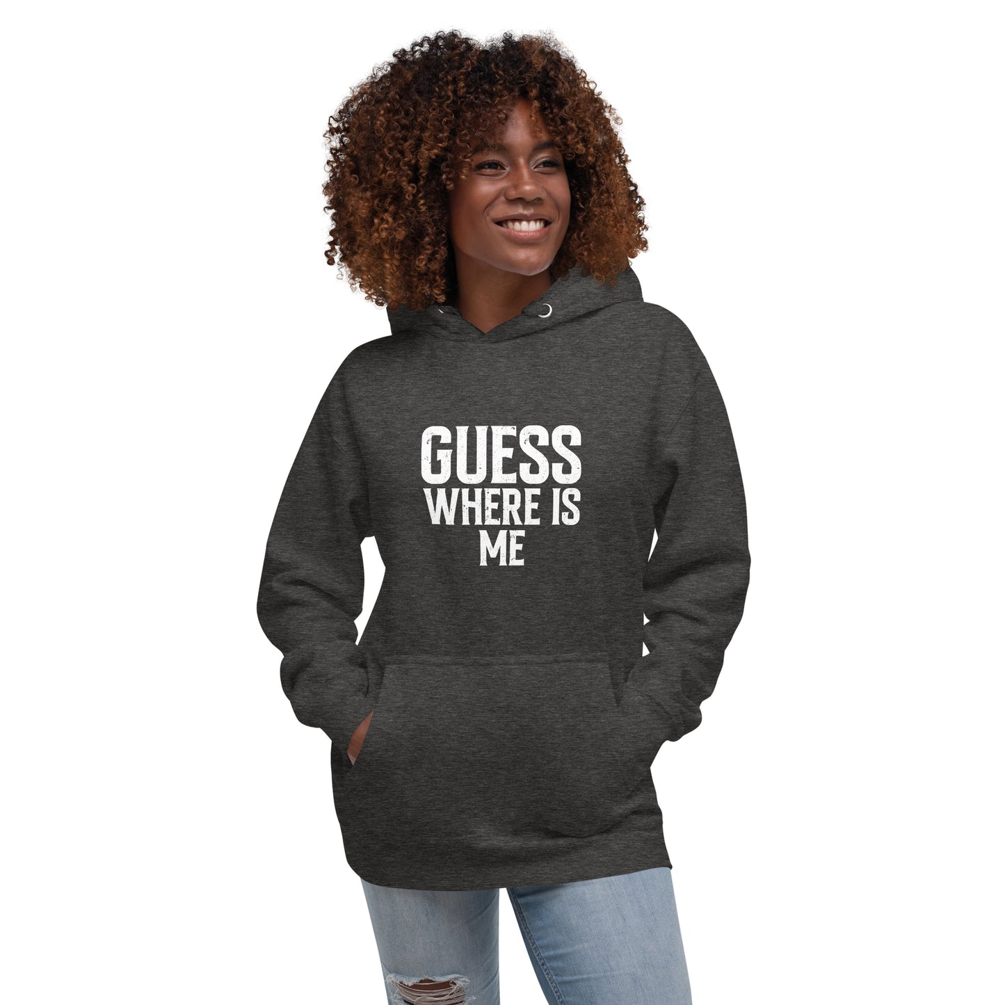 Guess where is me - Unisex Hoodie