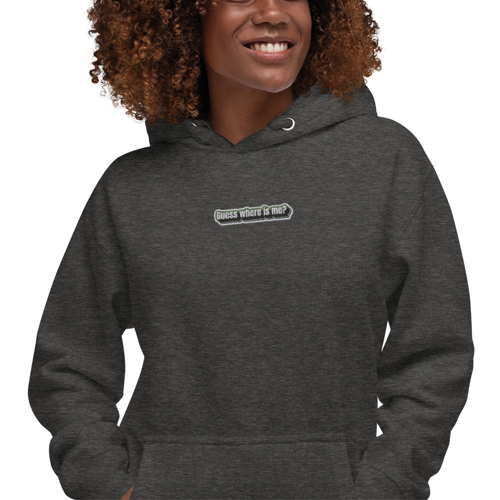 Guess where is me? - Embroided Unisex Hoodie