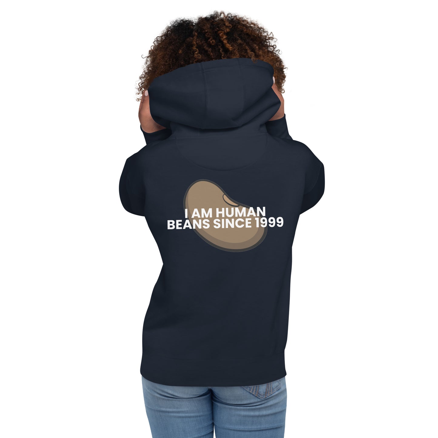 I am human beans since 1999 - Unisex Hoodie