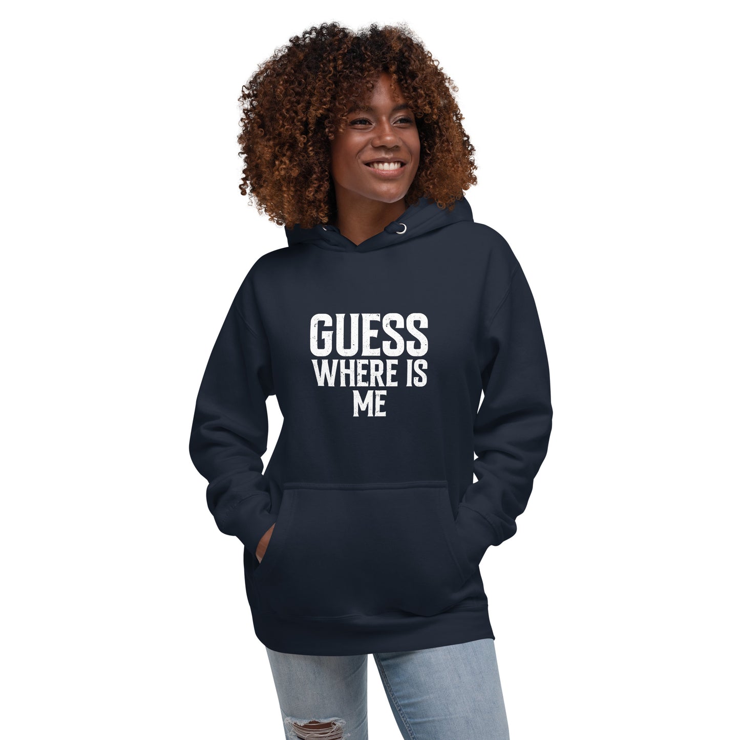 Guess where is me - Unisex Hoodie