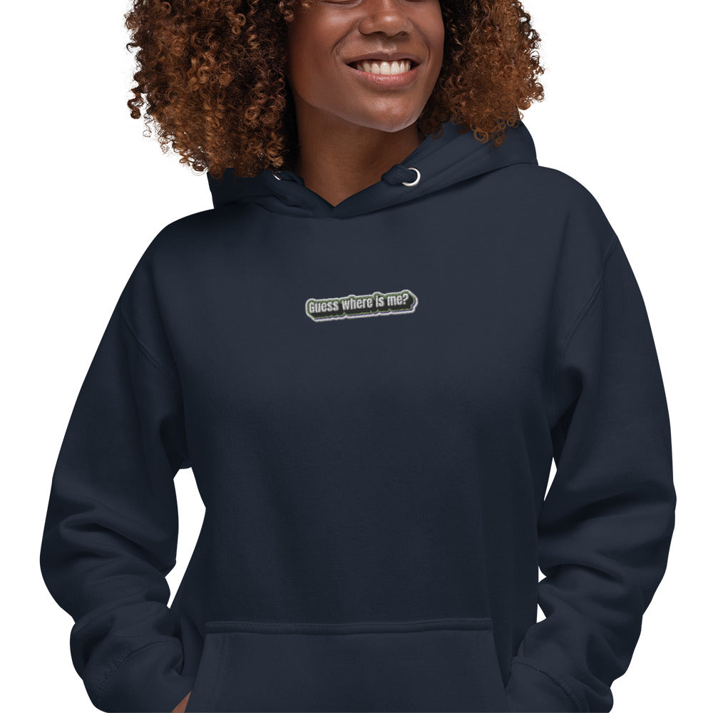 Guess where is me? - Embroided Unisex Hoodie