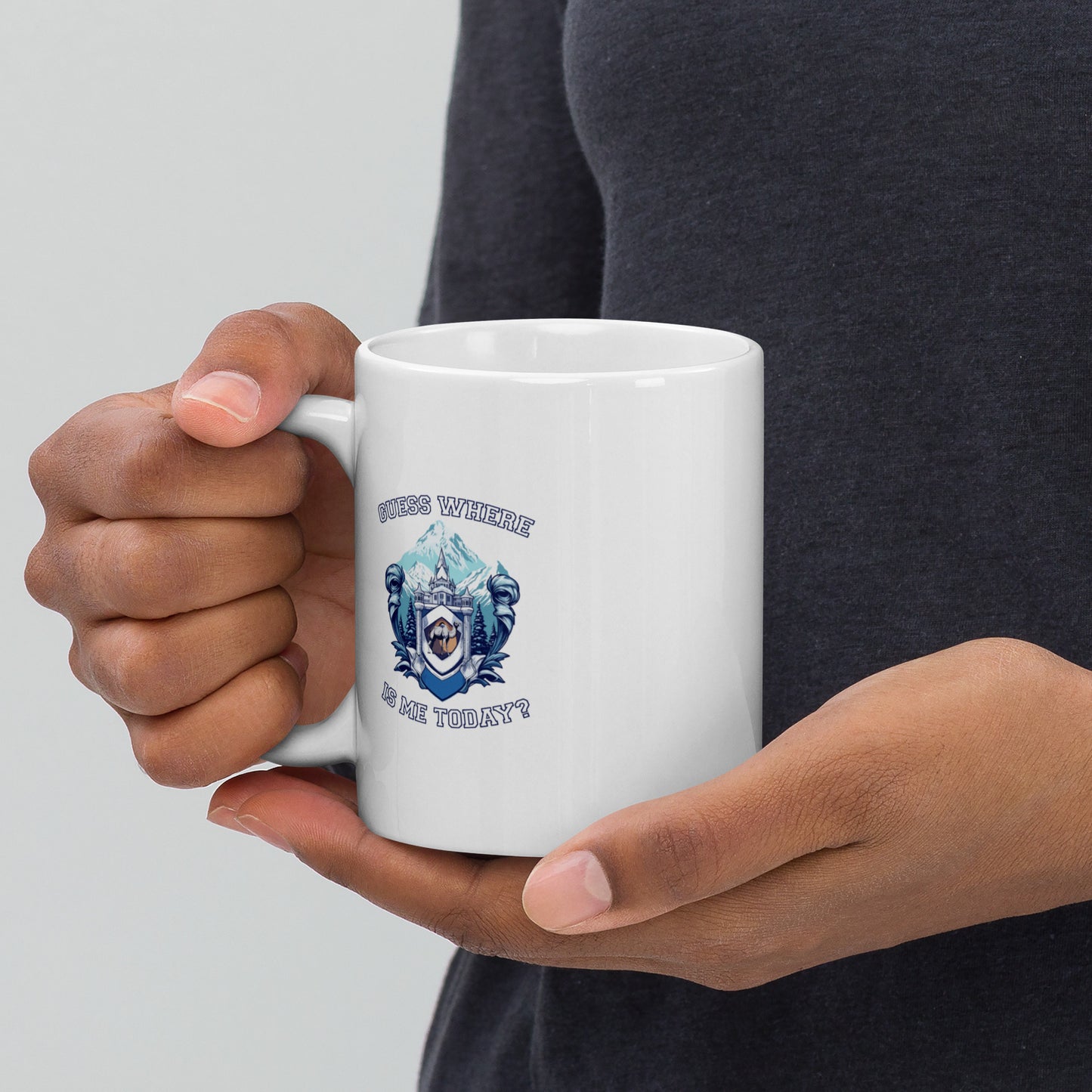 Guess where is me today? - White glossy mug