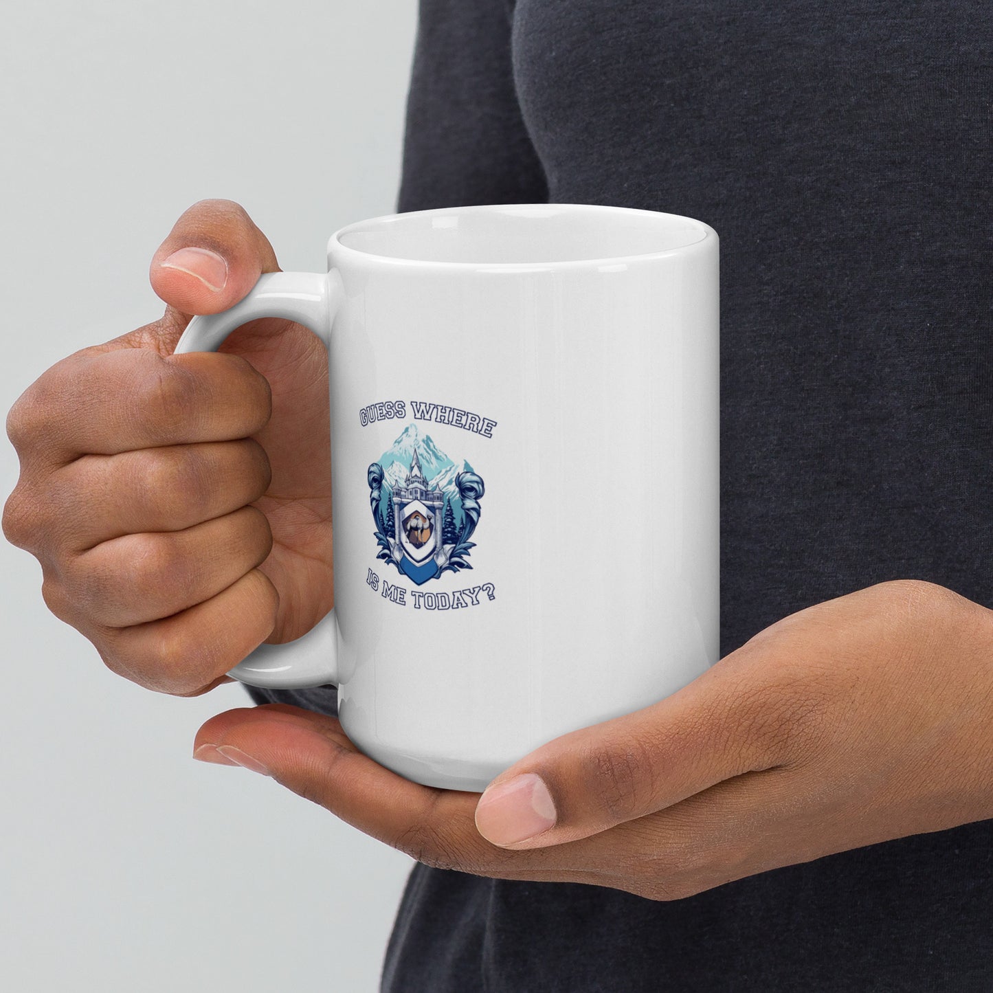 Guess where is me today? - White glossy mug