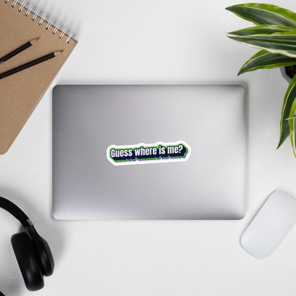 Guess where is me? - Bubble-free stickers