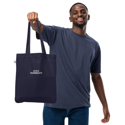 Stay Humbility - Organic fashion tote bag