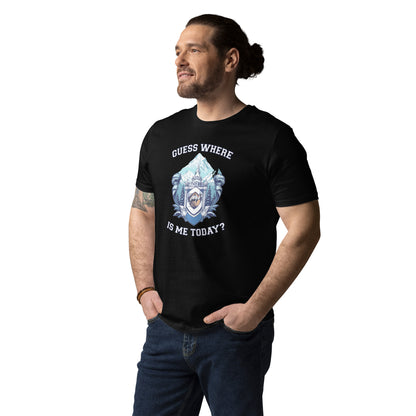 Guess where is me today? - Unisex organic cotton t-shirt