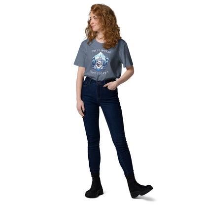 Guess where is me today? - Unisex organic cotton t-shirt